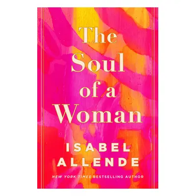 The Soul of a Woman (Allende Isabel)