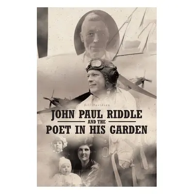 "John Paul Riddle and the Poet in His Garden" - "" ("Davidson Bill")