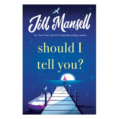 "Should I Tell You?" - "" ("Mansell Jill")