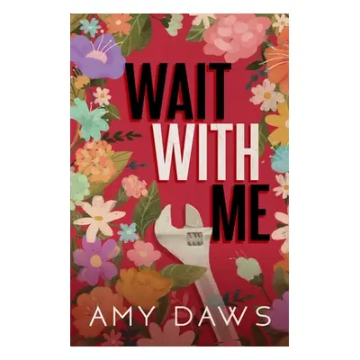 "Wait With Me: Alternate Cover" - "" ("Daws Amy")