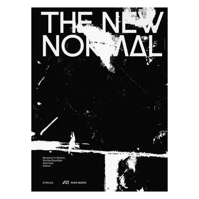 "The New Normal" - "" ("Bratton Benjamin H.")