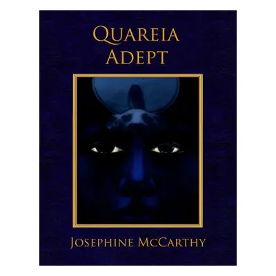 "Quareia - The Adept" - "" ("McCarthy Josephine")