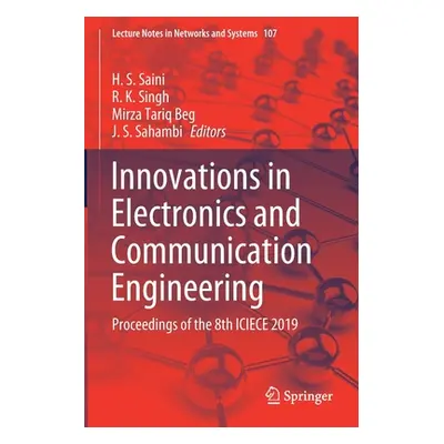 "Innovations in Electronics and Communication Engineering: Proceedings of the 8th Iciece 2019" -