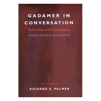 "Gadamer in Conversation" - "" ("Gadamer Hans-Georg")