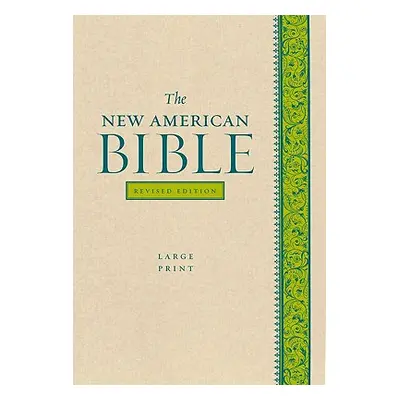 "Large Print Bible-NABRE" - "" ("Confraternity of Christian Doctrine")