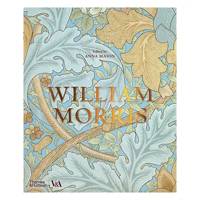 "William Morris" - "" ("Mason Anna")