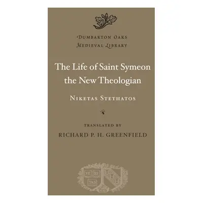 "The Life of Saint Symeon the New Theologian" - "" ("Stethatos Niketas")