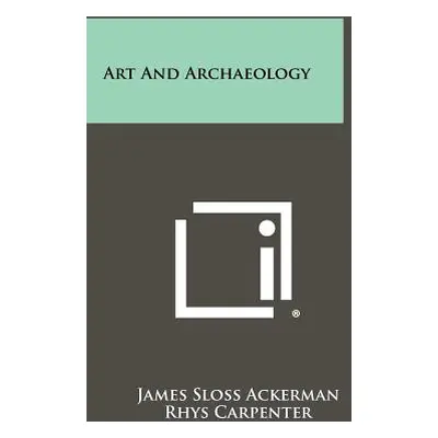 "Art And Archaeology" - "" ("Ackerman James Sloss")