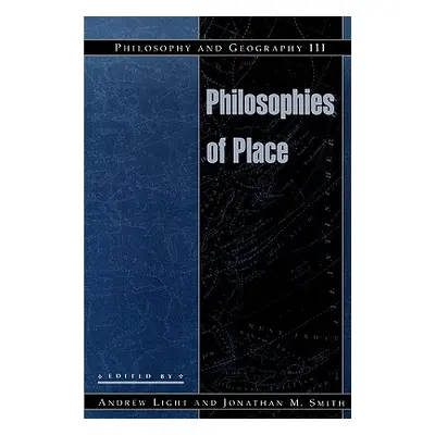 "Philosophy and Geography III: Philosophies of Place" - "" ("Light Andrew")