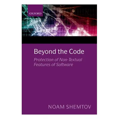 "Beyond the Code: Protection of Non-Textual Features of Software" - "" ("Shemtov Noam")