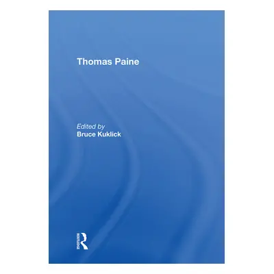 "Thomas Paine" - "" ("Kuklick Bruce")