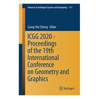 "Icgg 2020 - Proceedings of the 19th International Conference on Geometry and Graphics" - "" ("C