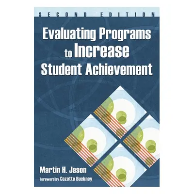 "Evaluating Programs to Increase Student Achievement" - "" ("Jason Martin H.")