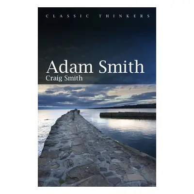 "Adam Smith" - "" ("Smith Craig")