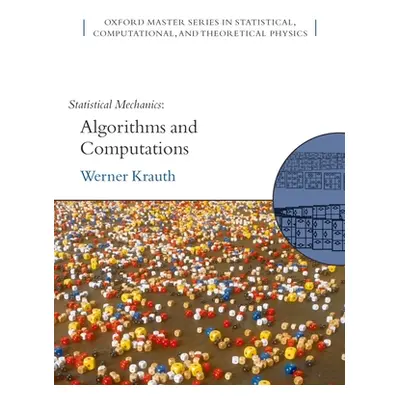 "Statistical Mechanics: Algorithms and Computations [With CDROM]" - "" ("Krauth Werner")