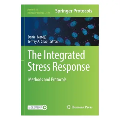 "The Integrated Stress Response: Methods and Protocols" - "" ("Matějů Daniel")