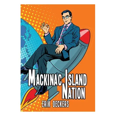 "Mackinac Island Nation" - "" ("Deckers Erik")