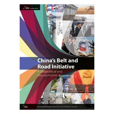 "China's Belt and Road Initiative: A Geopolitical and Geo-Economic Assessment" - "" ("Internatio