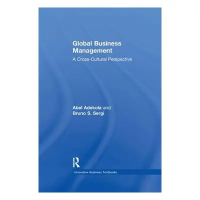 "Global Business Management: A Cross-Cultural Perspective" - "" ("Adekola Abel")