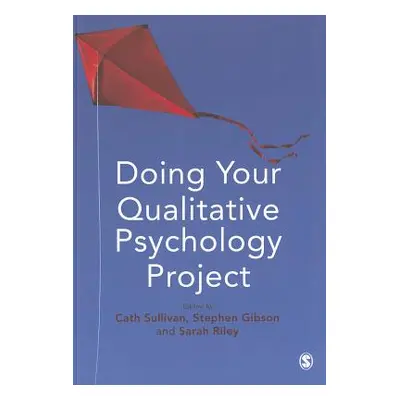 "Doing Your Qualitative Psychology Project" - "" ("Sullivan Cath")