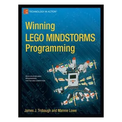 "Winning Lego Mindstorms Programming: Lego Mindstorms Nxt-G Programming for Fun and Competition"