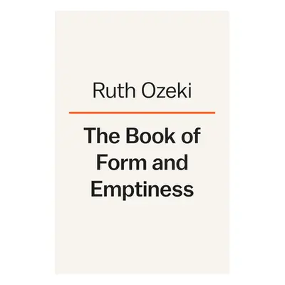 "The Book of Form and Emptiness" - "" ("Ozeki Ruth")