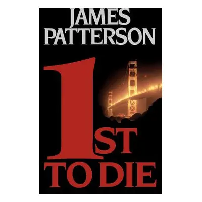 "1st to Die" - "" ("Patterson James")