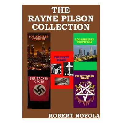 "The Rayne Pilson Collection" - "" ("Noyola Robert")