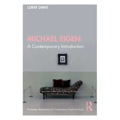 "Michael Eigen: A Contemporary Introduction" - "" ("Daws Loray")