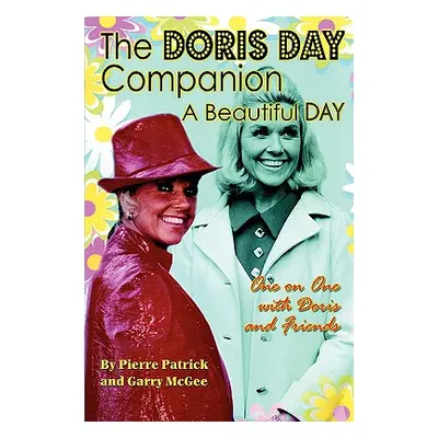 "The Doris Day Companion: A Beautiful Day" - "" ("Patrick Pierre")