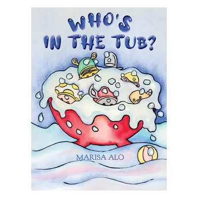 "Who's In The Tub" - "" ("Alo Marisa")