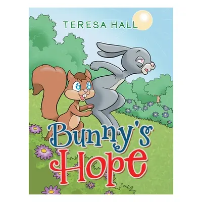 "Bunny's Hope" - "" ("Hall Teresa")