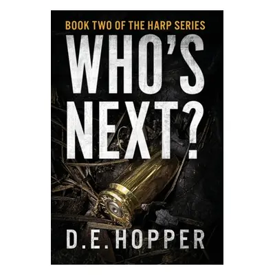 "Who's Next?" - "" ("Hopper D. E.")