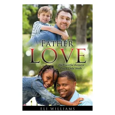 "Father Love" - "" ("Williams Eli")