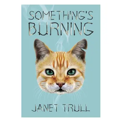 "Something's Burning" - "" ("Trull Janet")