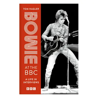 "Bowie at the BBC: A Life in Interviews" - "" ("Hagler Tom")