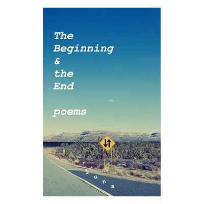 "The Beginning and the End - Poems" - "" ("Luna")