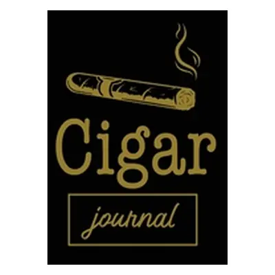 "Cigar Journal: Cigars Tasting & Smoking, Track, Write & Log Tastings Review, Size, Name, Price,