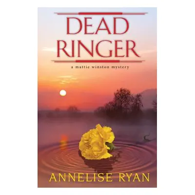 "Dead Ringer" - "" ("Ryan Annelise")