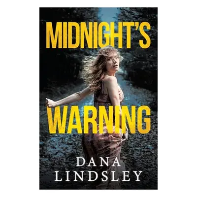 "Midnight's Warning" - "" ("Lindsley Dana")