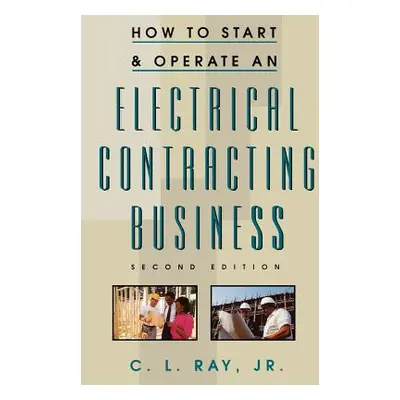 "How to Start and Operate an Electrical Contracting Business" - "" ("Ray Charles")