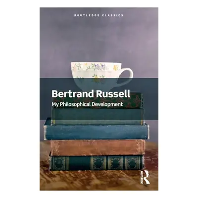 "My Philosophical Development" - "" ("Russell Bertrand")