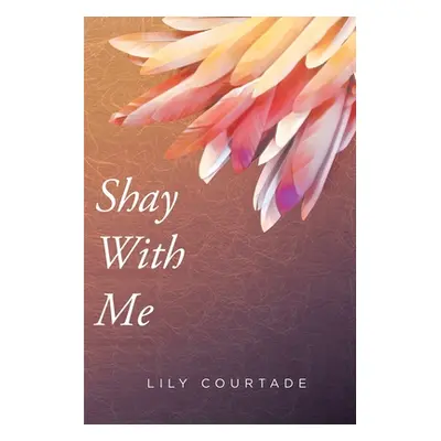 "Shay With Me" - "" ("Courtade Lily")