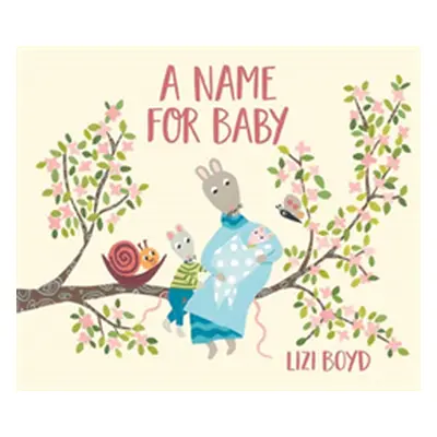 "A Name for Baby" - "" ("Boyd Lizi")