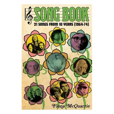 "Song Book: 21 Songs From 10 Years (1964-74)" - "" ("McQuarrie Fiona")