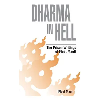 "Dharma in Hell" - "" ("Maull Fleet")