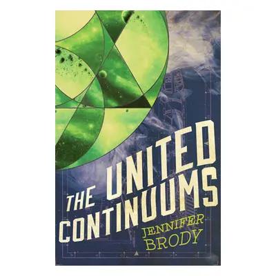 "The United Continuums: The Continuum Trilogy, Book 3" - "" ("Brody Jennifer")