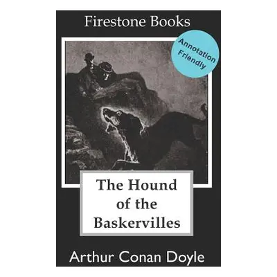 "The Hound of the Baskervilles: Annotation-Friendly Edition" - "" ("Lear David")