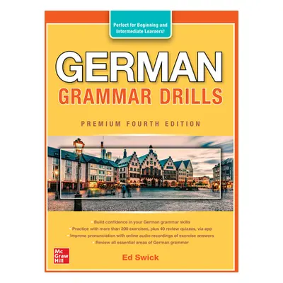 "German Grammar Drills, Premium Fourth Edition" - "" ("Swick Ed")