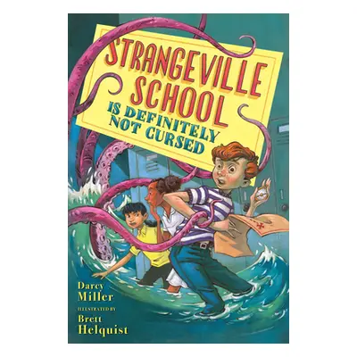 "Strangeville School Is Definitely Not Cursed" - "" ("Miller Darcy")